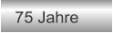 75 Jahre