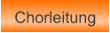Chorleitung