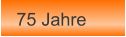 75 Jahre